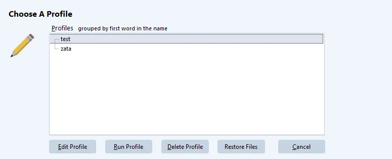 Choose A Profile window with the Run Profile and Restore Files buttons