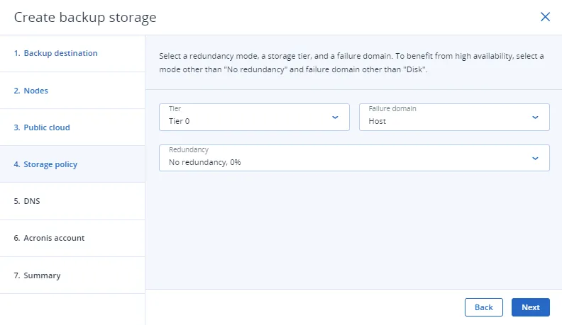Storage policy step with tier, failure domain and redundancy