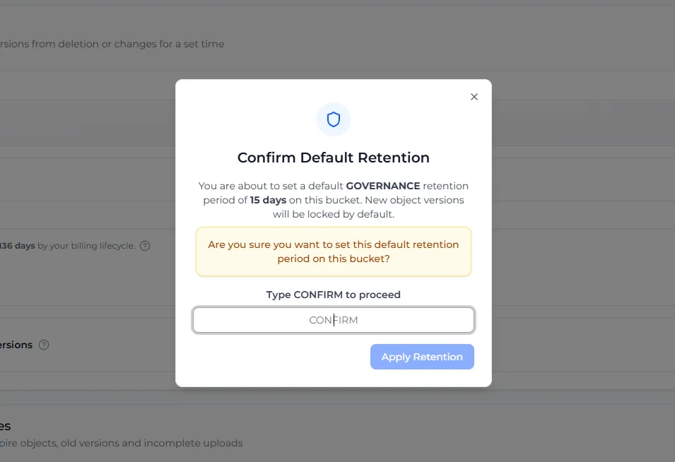 The Confirm Default Retention window with the CONFIRM field and Apply Retention button
